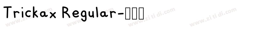 Trickax Regular字体转换
